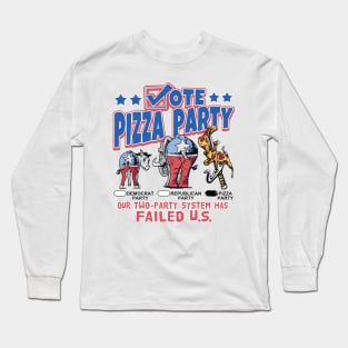 Vote Pizza Party 2020 Long Sleeve T-Shirt